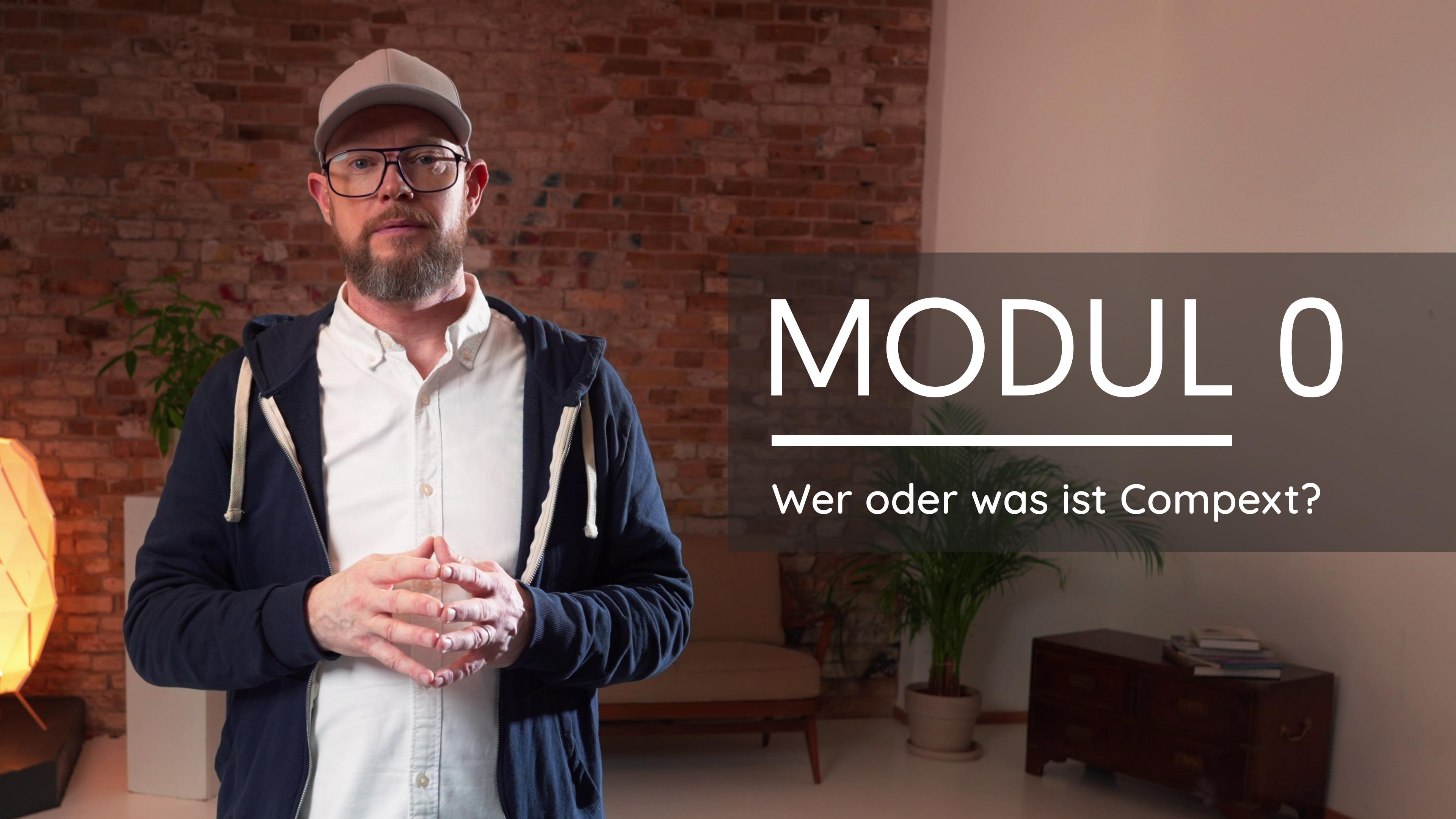 Modul 0 - Wer oder was ist compext?