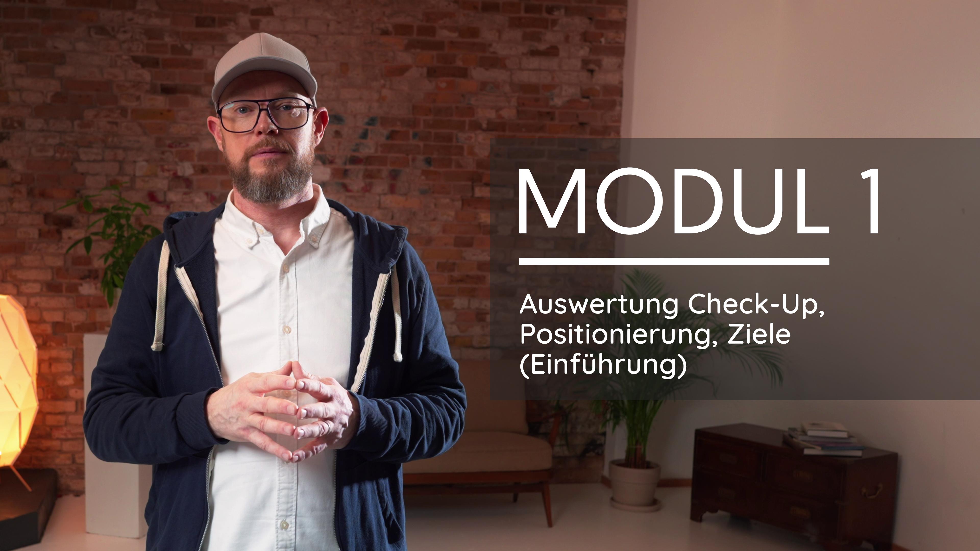 Modul 1 - Auswertung des Checkups, Positionierung und Ziele