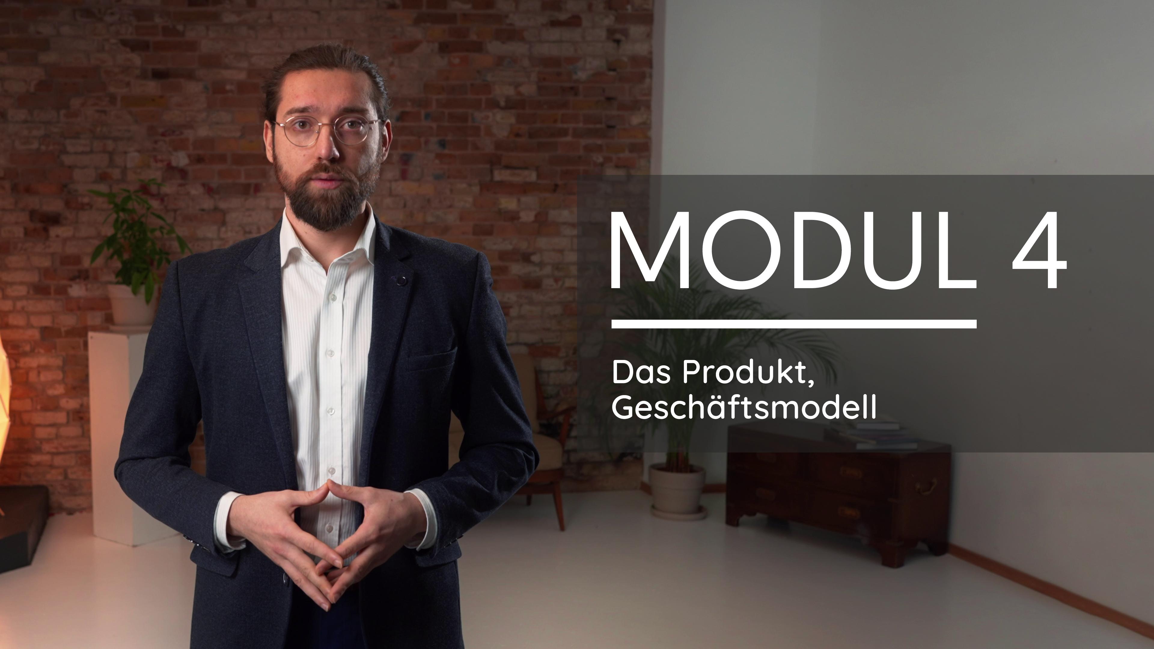 Modul 4 - Das Produkt, Geschäftsmodell